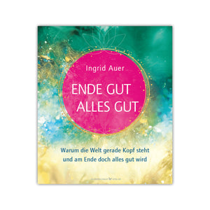 Buch: "Ende Gut Alles Gut" von Ingrid Auer